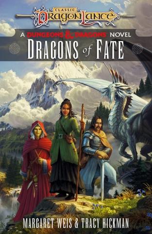 Kniha: Dragonlance: Dragons of Fate - Tracy Hickman