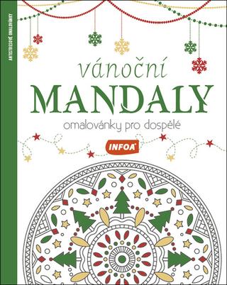 Kniha: Vánoční mandaly Omalovánky pro dospělé - 1. vydanie - Kolektív autorov