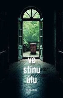 Kniha: Ve stínu úlu - Eva Wolfenthal