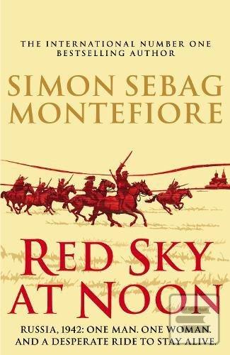 Red Sky at Noon (Simon Sebag Montefiore)