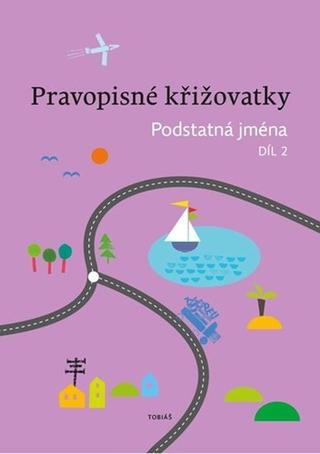 Kniha: Pravopisné křižovatky Podstatná jména 2