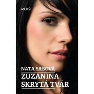 Kniha: Zuzanina skrytá tvár - Nata Sabová