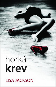 Kniha: Horká krev - 2. vydanie - Lisa Jackson