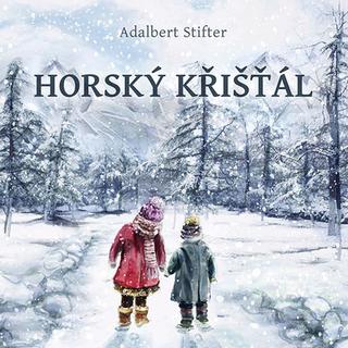 Médium CD: Horský křišťál - Adalbert Stifter; Jiří Schwarz