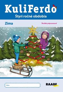 Kniha: Kuliferdo zima – školská pripravenosť - Štyri ročné obdobia - 1. vydanie - Kolektív autorov