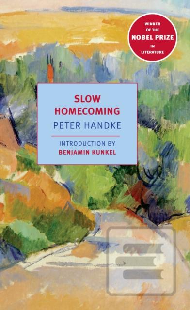 Kniha: Slow Homecoming - Peter Handke