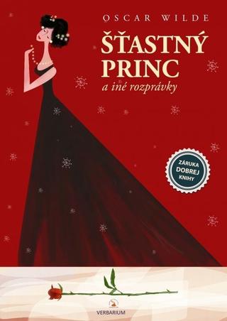 Kniha: Šťastný princ a iné rozprávky - 2. vydanie - Oscar Wilde