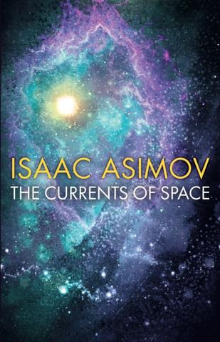 Kniha: The Currents of Space - Isaac Asimov