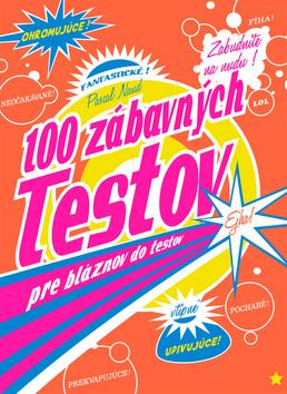Kniha: 100 zábavných testov pre bláznov do testov - 1. vydanie - Pascal Naud