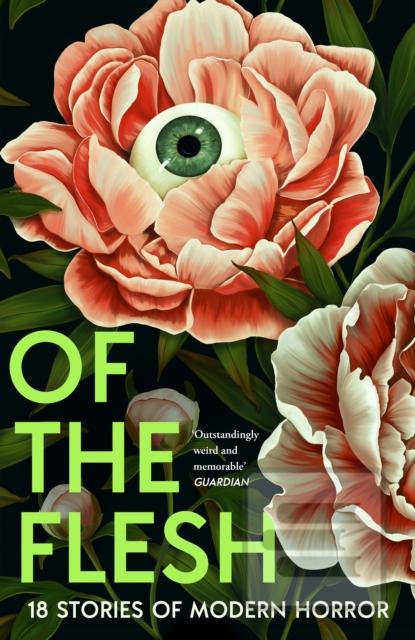 Of the Flesh (Susan Barker,J K Chukwu,Bridget Collins,Michel Faber,Lewis Hancox,Emilia Hart,Ainslie Hogarth,Robert Lautner,Adorah Nworah,Lucy Rose)