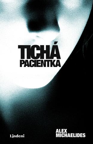 Kniha: Tichá pacientka - Alex Michaelides