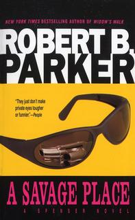 Kniha: A Savage Place - Robert B. Parker