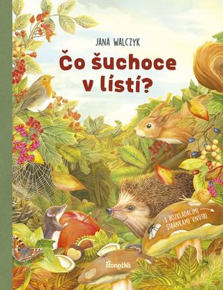 Kniha: Čo šuchoce v lístí? - 1. vydanie - Jana Walczyk