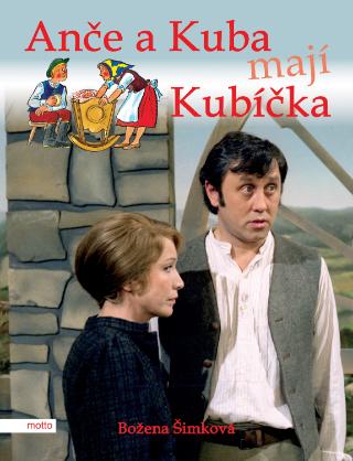 Kniha: Anče a Kuba mají Kubíčka - 4. vydanie - Božena Šimková