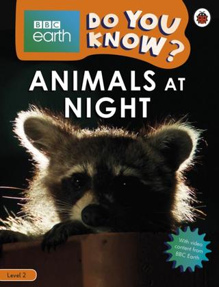Kniha: Animals at Night - BBC Earth Do You Know... Level 2