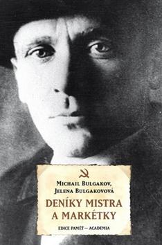 Kniha: Deníky Mistra a Markétky - Michail Bulgakov; Jelena Bulgakovová
