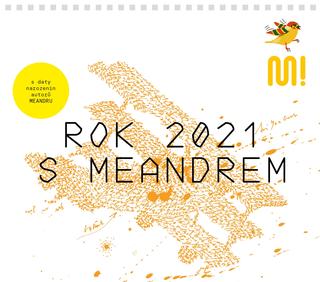 Kalendár, diár: Kalendář Meander 2021 - s daty narozenin autorů Meandru - 1. vydanie - kolektiv