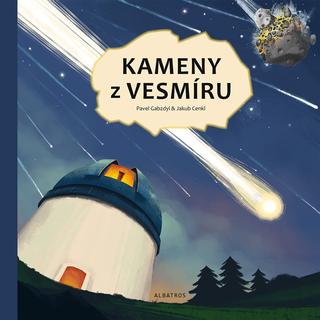 Kniha: Kameny z vesmíru - 1. vydanie - Pavel Gabzdyl