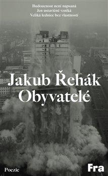 Kniha: Obyvatelé - Jakub Řehák