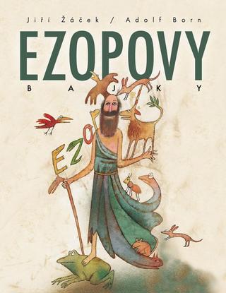 Kniha: Ezopovy bajky - 3. vydanie - Jiří Žáček