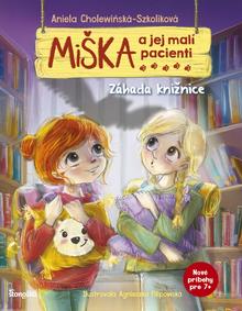 Kniha: Miška a jej malí pacienti: Záhada knižnice - 1. vydanie - Aniela Cholewińska-Szkolik,Agnieszka Filipowska
