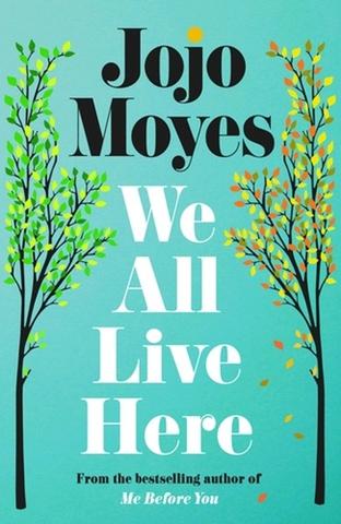 Kniha: We All Live Here - Jojo Moyes