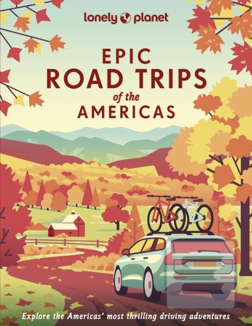 Kniha: Epic Road Trips of the Americas