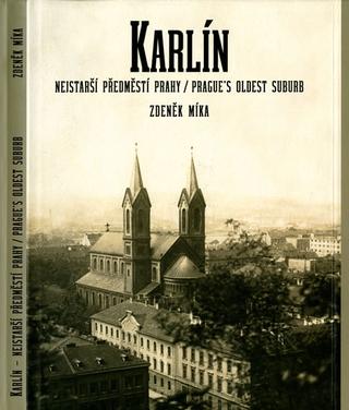 Kniha: Karlín, nejstarší předměstí Prahy / Prag - 1. vydanie - Zdeněk Míka