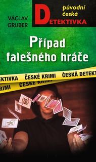 Kniha: Případ falešného hráče - Václav Gruber