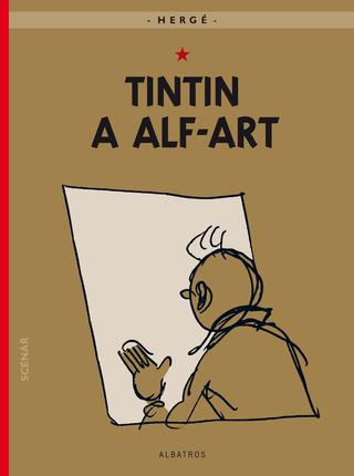 Kniha: Tintin (24) - Tintin a alf-art - Hergé