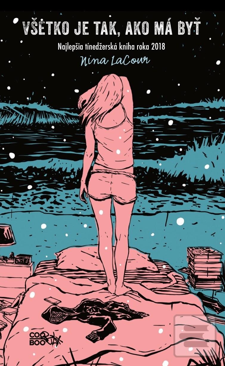 Kniha: Všetko je tak, ako má byť - 1. vydanie - Nina LaCour