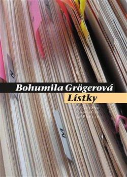 Kniha: Lístky - Bohumila Grögerová