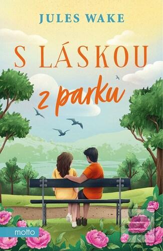 Kniha: S láskou z parku - Jules Wakeová