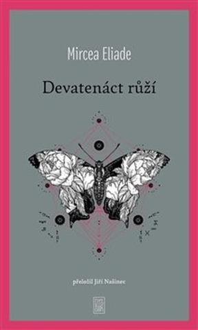 Kniha: Devatenáct růží - Eliade Mircea