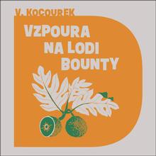 Médium CD: Vzpoura na lodi Bounty - čte Miroslav Táborský - Vítězslav Kocourek