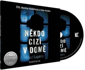 Médium CD: Někdo cizí v domě - Čte: Martina Hudečková a Libor Hruška - 1. vydanie - Shari Lapena