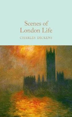 Kniha: Scenes of London Life - 1. vydanie - Charles Dickens