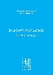 Kniha: Daňový poriadok s vysvetlivkami - Katarína Krchlíková; Marta Mrvová