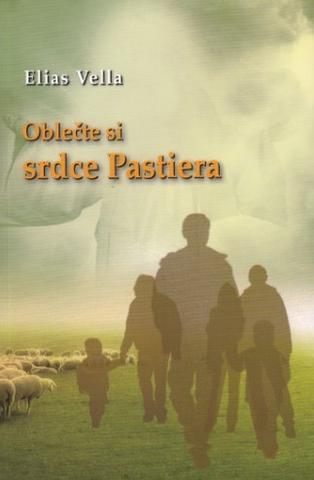 Kniha: Oblečte si srdce pastiera - Elias Vella