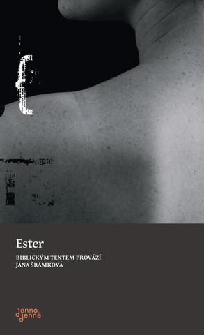 Kniha: Ester - 1. vydanie - Jana Šrámková
