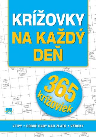 Kniha: Krížovky na každý deň: vtipy - dobré rady nad zlato - výroky - 1. vydanie - Zora Špačková