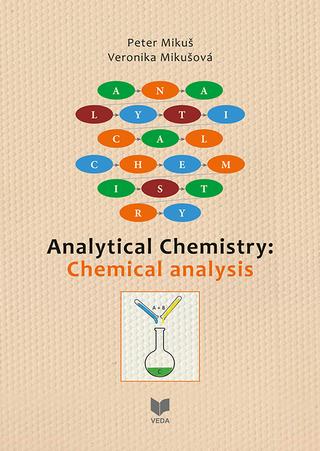 Kniha: Analytical Chemistry: Chemical Analysis - Peter Mikuš