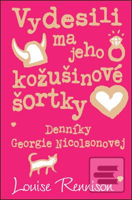 Kniha: Vydesili ma jeho kožušinové šortky - Denníky Georgie Nicolsonovej 5 - Louise Rennisonová