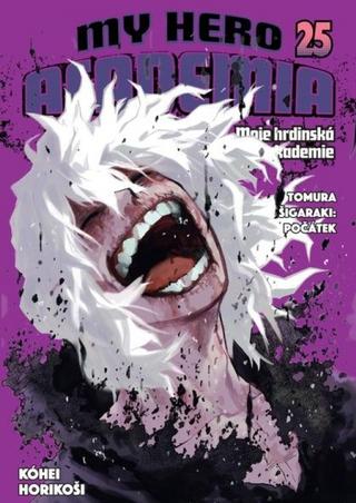 Kniha: Moje hrdinská akademie 25: Tomura Šigaraki: Počátek - Tomura Šigaraki Počátek - 1. vydanie - Kóhei Horikoši