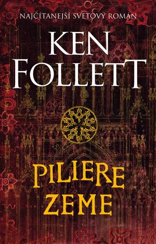 Kniha: Piliere zeme - Kingsbridge 1. diel - 2. vydanie - Ken Follett