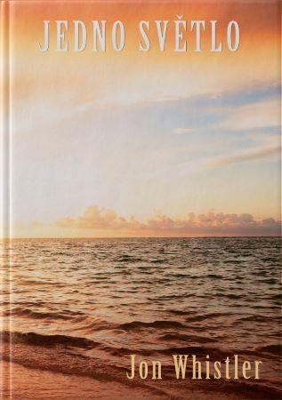 Kniha: Jedno světlo (česky) - Jon Whistler