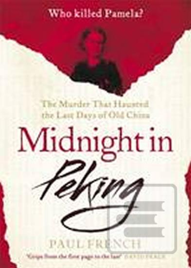 Midnight in Peking (Paul French)