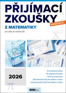 Kniha: Přijímací zkoušky nanečisto z matematiky - pro žáky 9. ročníků ZŠ (2026)