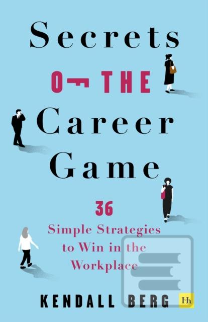 Secrets of the Career Ga… (Kendall Berg)