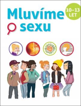 Kniha: Mluvíme o sexu - 10-13 let - 1. vydanie - Christiane Verdoux; Jean Cohen; Jacqueline Kahn - Nathan; Ray Bret Koch
